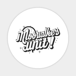 Moonwalkers unite Magnet